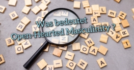 Open-Hearted Masculinity