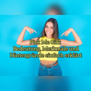 pick me girl