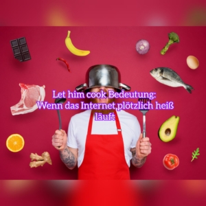 let him cook
