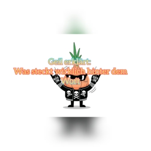 geil