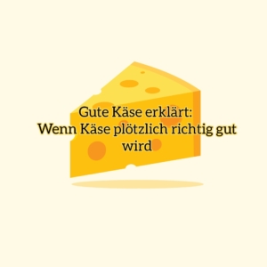 gute Käse